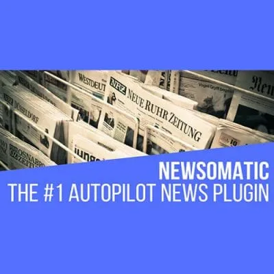 Newsomatic – Automatic News Post Generator Plugin for WordPress